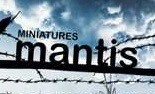 MANTIS MINIATURES